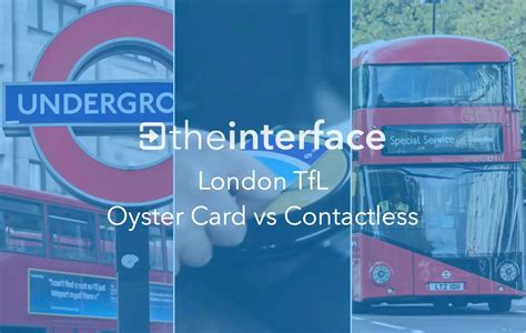 benefits of oyster card vs contactless|tfl using contactless credit card.